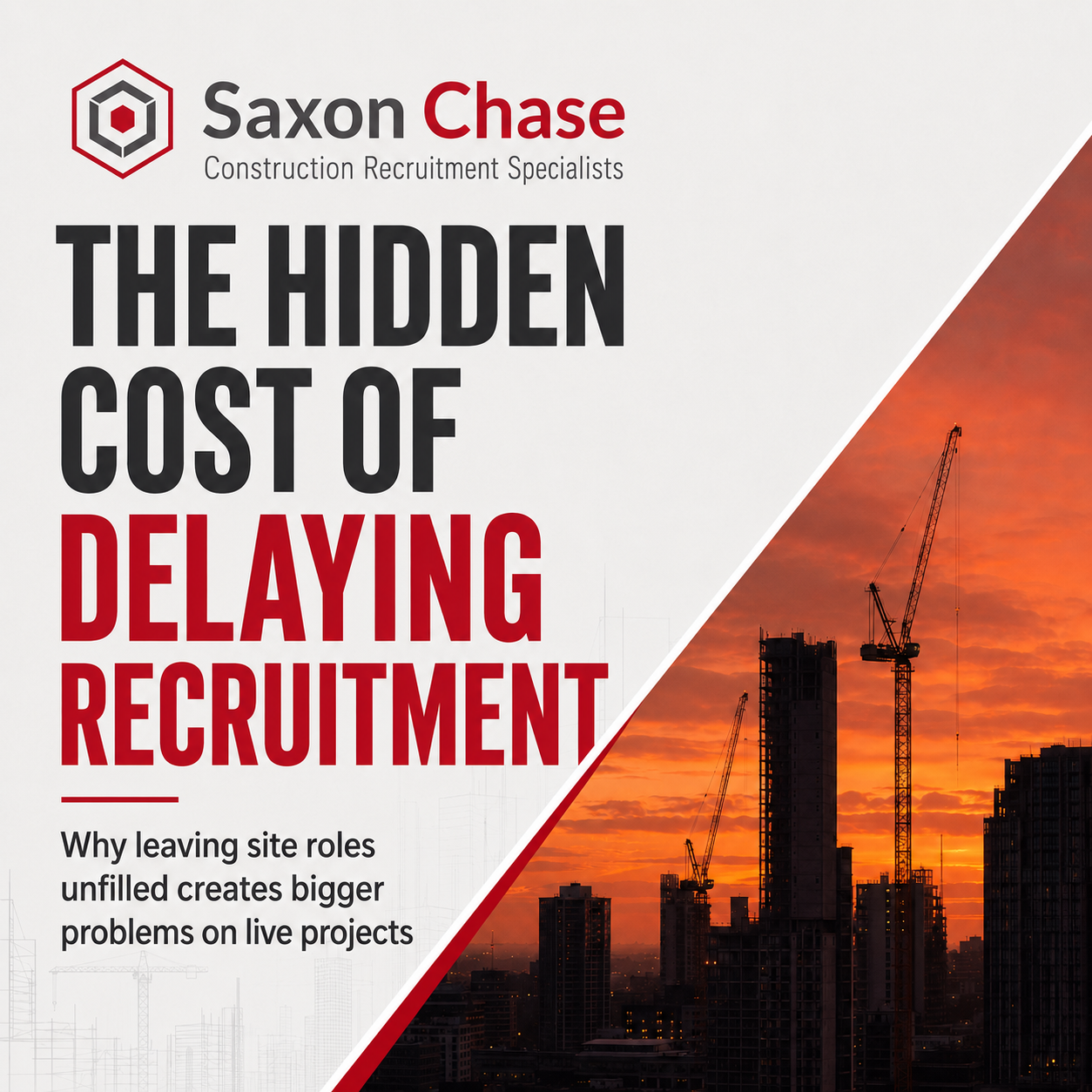 The Hidden Cost of Delaying Recruitment in Construction